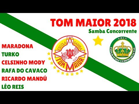 Tom Maior 2018 | Samba Campeão