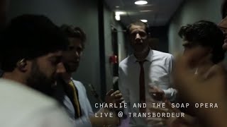 Charlie and the Soap Opera - Melody (Live Au Transbordeur)
