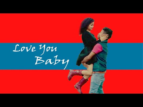 love you baby  music video