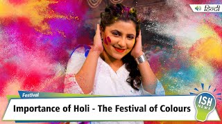 Importance of Holi - The Festival of Colours