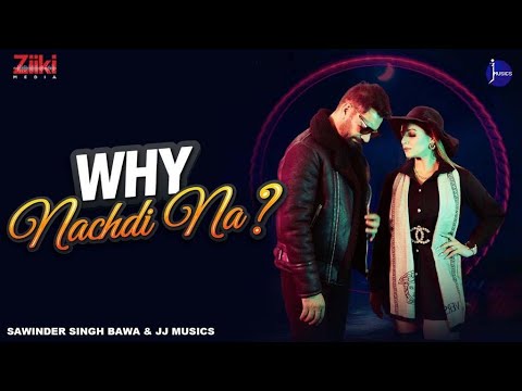 Why Nachdi Na