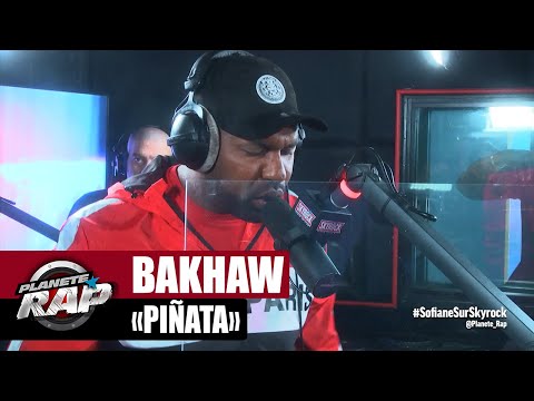 [Exclu] Bakhaw "Piñata" #PlanèteRap