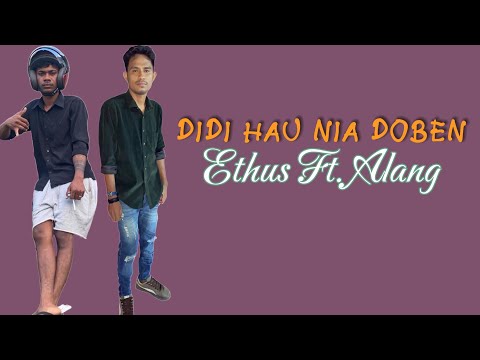 ETHUS FT. ALANG || DIDI HAU NIA DOBEN || Cipta : Abiu Salsinha