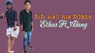 Download lagu ETHUS FT. ALANG || DIDI HAU NIA DOBEN || Cipta : Abiu Salsinha mp3