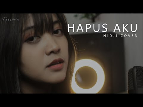 HAPUS AKU NIDJI COVERED BY VIOSHIE