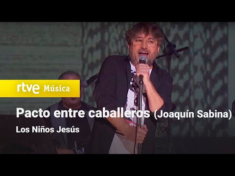 Los Niños Jesús – “Pacto entre caballeros (Joaquín Sabina)” (Cachitos Nochevieja, 2022)