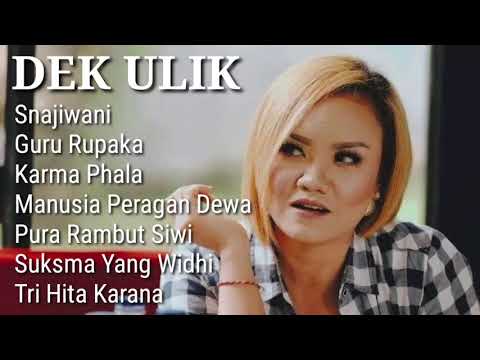 TEMBANG ANYAR DEK ULIK | TEMBANG BALI PILIHAN DEK ULIK || DEK ULIK FULL ALBUM