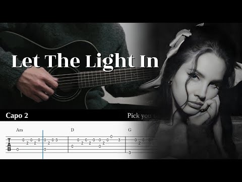 Let The Light In - Lana Del Rey - Fingerstyle Guitar TAB Chords