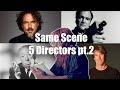 Same Scene Shot In 5 Different Directors Styles Pt 2