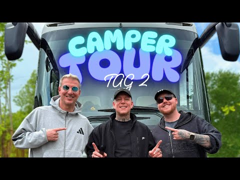 MONTE und TRYMACS kommen vorbei! | CAMPERTOUR von ZARBEX und SCHRADIN geht weiter! | Tag 2