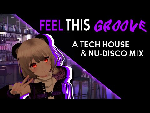 Feel This Groove (Tech House, Nu-Disco, Filthy House)