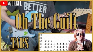Nirvana - Oh The Guilt | Guitar Cover with Tabs