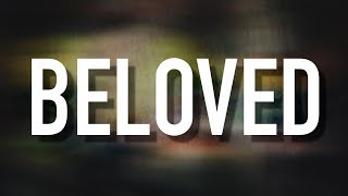Beloved - [Lyric Video] Jordan Feliz