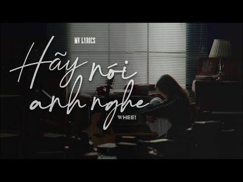 Hãy nói anh nghe - Whee!