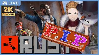 「RUST」P.I.P鯖！なんかやってくぞ！ # 5 (🍊概要欄見てね🥫)
