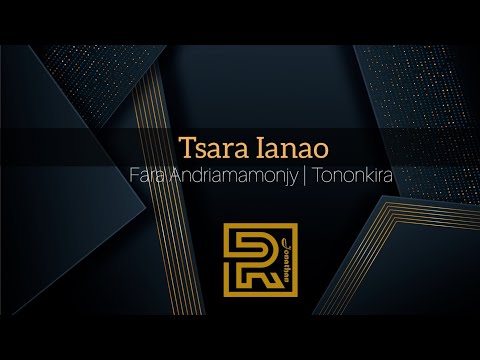 Tsara Ianao | Fara Andriamamonjy | Tononkira