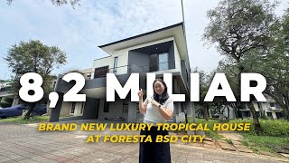 Rp 8.2M | Brand New House at Foresta BSD City