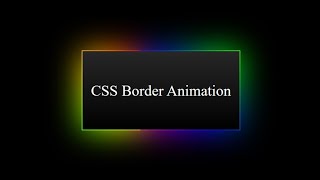 CSS Border Animation | Border Animation using HTML And CSS