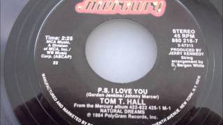 Tom T  Hall   P.S.   I Love You