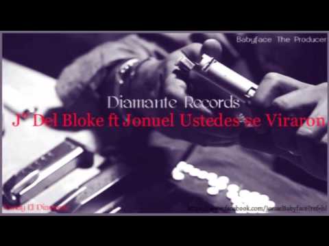 Jonuel ft J Del Bloke Ustede se viraron ★Reggaeton 2013★