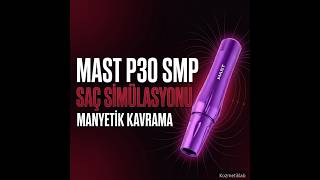Mast P30 SMP İnceleme