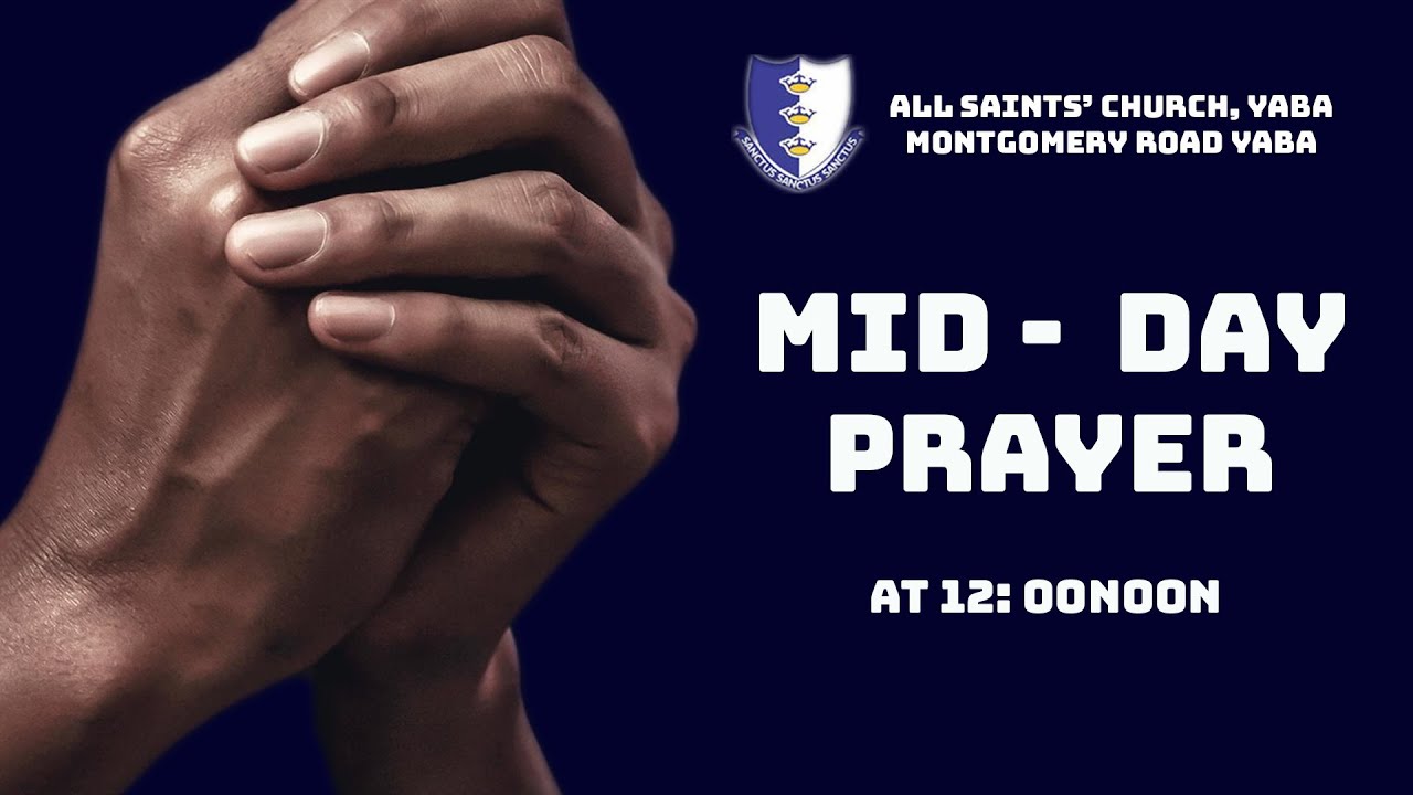 Mid Day Prayer || 14022024 || 12Noon