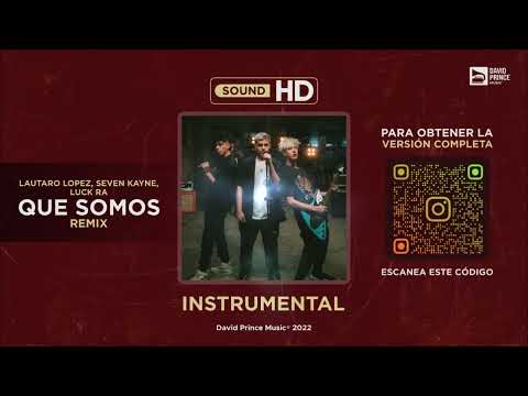 Lautaro López x Luck Ra x Seven Kayne - Que Somos Remix 🎶 INSTRUMENTAL (By David Prince Music)