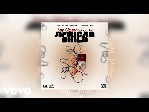 Trap Qween - African Child (Official Audio) ft. Lily Rat
