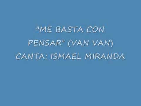 "ME BASTA CON PENSAR" (VAN VAN)  CANTA ISMAEL MIRANDA FANIA ALL STARS (AUDIO)