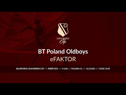 Skrót spotkania BT Poland Oldboys - eFAKTOR ( Legia Biznes Cup Jesień 2021 )