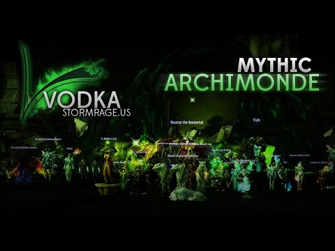 Vodka vs Mythic Archimonde
