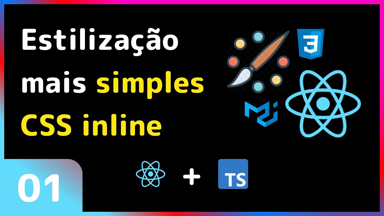 Estilização no React: #01 - CSS inline