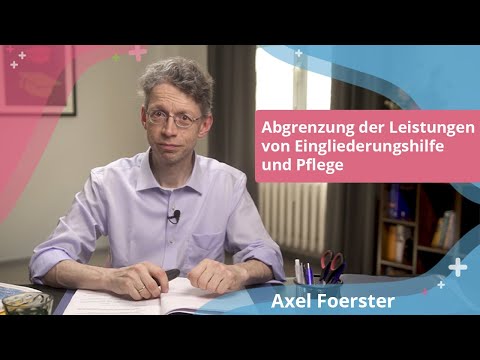 Abgrenzung der Leistungen von Eingliederungshilfe und Pflege | E-Learning Fortbildung für die Pflege