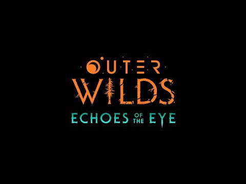 OUTER WILDS: ECHOES OF THE EYE | Launch Trailer thumbnail