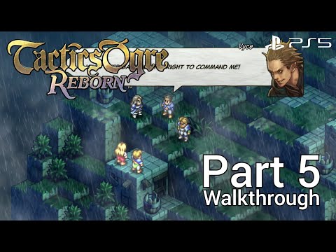 [Walkthrough Part 5] Tactics Ogre: Reborn (Japanese Voice) PS5 No Commentary