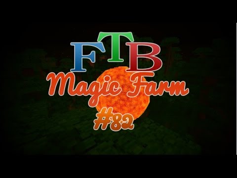 (FTB season 2) Magic Farm Episode 82: Power Options