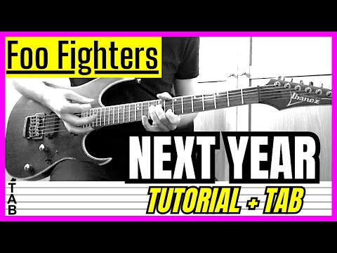 Foo Fighters - Next Year (Guitar Cover) Lesson | Tab | Tutorial