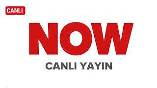 NOW TV CANLI YAYIN İZLE! WATCH NOW TV LİVE!