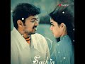 Sachin Movie WhatsApp Status Sachin Movie Love Bgm