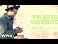 Travis Greene Intentional Lyric