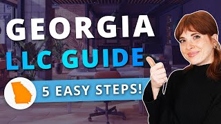 Georgia LLC - How to Start a GA LLC Step by Step Guide