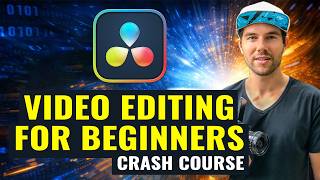 Learn Video Editing with Free Software for COMPLETE BEGINNERS using DaVinci Resolve