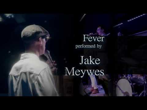 Fever (Live) - Jake Meywes & The Jam Factory