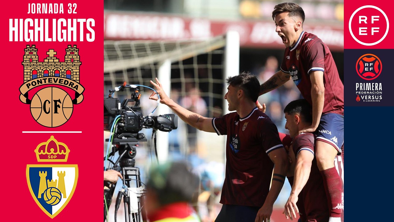 Resumen #PrimeraFederación | Pontevedra CF 3 - 1 SD Ponferradina | Jornada 32 | Temporada 2025/26