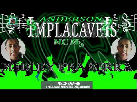 MC M5 -  MEDLEY PRA SERRA  (( DELANO MIX ))