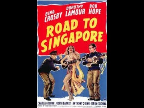 Road To Singapore....Bob Hope, Bing Crosby, Dorothy Lamour