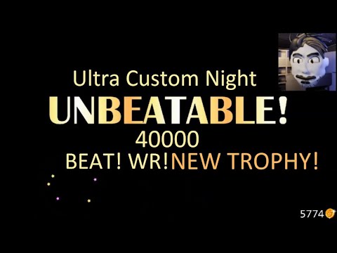 Ultra Custom Night || 200/20 Mode BEAT! 40,000 Points! NEW Trophy! (Former WR)