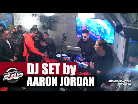 DJ SET by Aaron Jordan #PlanèteRap