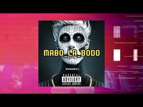 MABO LA BODO-RisthoSktrz