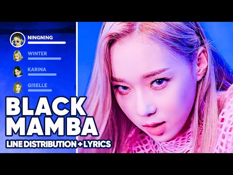 aespa - Black Mamba (Line Distribution + Lyrics Color Coded) PATREON REQUESTED